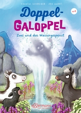 Doppel-Galoppel 2. Zwei und das Wassergespenst - Chantal Schreiber