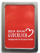 mix dich glücklich Rezeptbox "Hauptgerichte für die ganze Familie" - Amelie Kowalski