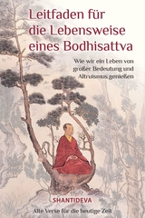 Leitfaden für die Lebensweise eines Bodhisattva -  Shantideva