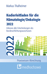 Kodierleitfaden für die Hämatologie/Onkologie 2022 - Markus Thalheimer