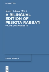 A Bilingual Edition of Pesiqta Rabbati - 