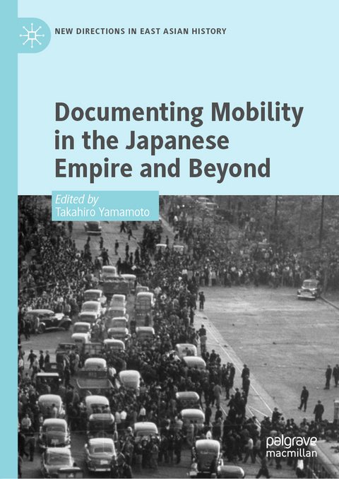 Documenting Mobility in the Japanese Empire and Beyond - 