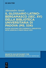 Il glossario latino-bergamasco (sec. XV) della Biblioteca Universitaria di Padova (ms. 534) - Alessandro Aresti
