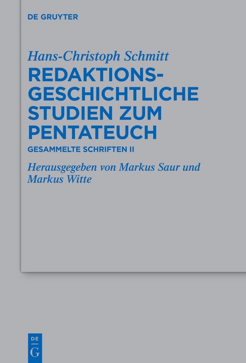 Redaktionsgeschichtliche Studien zum Pentateuch - Hans-Christoph Schmitt