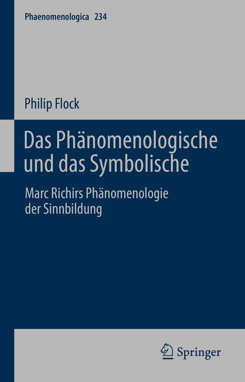 Das Phänomenologische und das Symbolische - Philip Flock