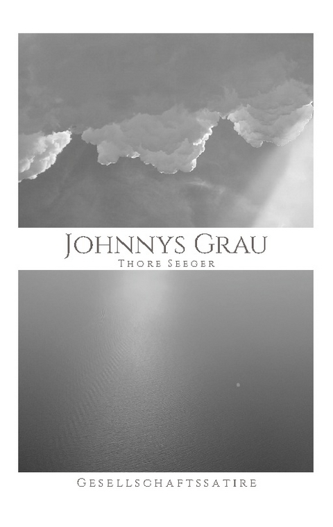 Johnnys Grau - Thore Seeger