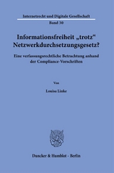 Informationsfreiheit ›trotz‹ Netzwerkdurchsetzungsgesetz? - Louisa Linke