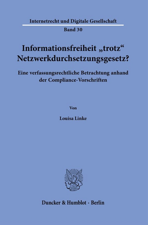 Informationsfreiheit ›trotz‹ Netzwerkdurchsetzungsgesetz? - Louisa Linke