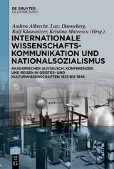 Internationale Wissenschaftskommunikation und Nationalsozialismus - 