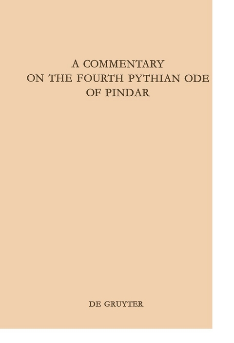 A Commentary on the Fourth Pythian Ode of Pindar - Bruce K. Braswell