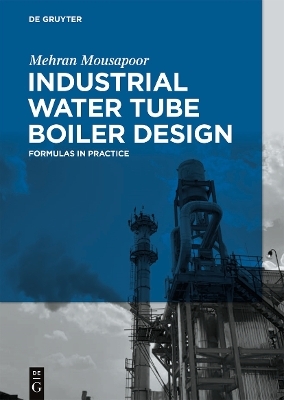 Industrial Water Tube Boiler Design - Mehran Mousapoor