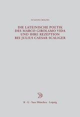 Die lateinische Poetik des Marco Girolamo Vida und ihre Rezeption bei Julius Caesar Scaliger - Susanne Rolfes