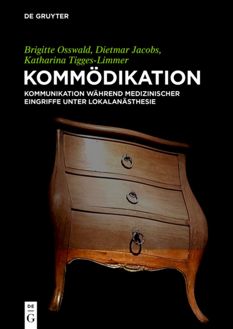 Kommödikation - Brigitte Osswald, Dietmar Jacobs, Katharina Tigges-Limmer