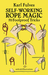 Self-Working Rope Magic -  Karl Fulves