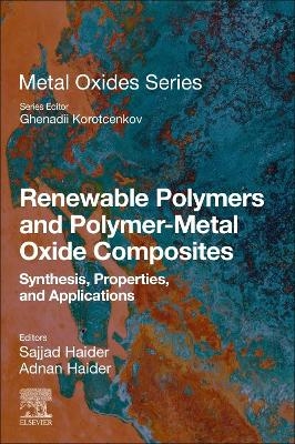 Renewable Polymers and Polymer-Metal Oxide Composites - 