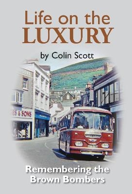 Life on the Luxury - Colin Scott