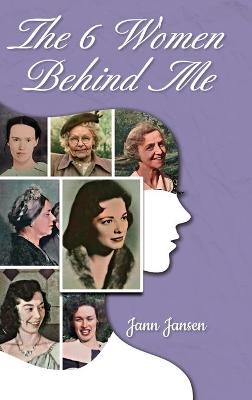 The 6 Women Behind Me - Jann Jansen