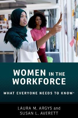 Women in the Workforce - Laura M. Argys, Susan L. Averett