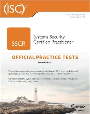 (ISC)2 SSCP Systems Security Certified Practitioner Official Practice Tests - Mike Chapple, David Seidl