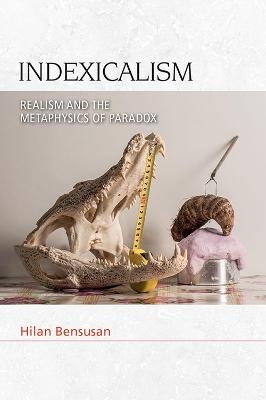 Indexicalism - Hilan Bensusan