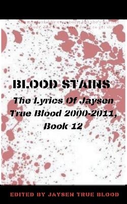 Blood Stains - Jaysen True Blood