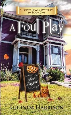 A Foul Play - Lucinda Harrison