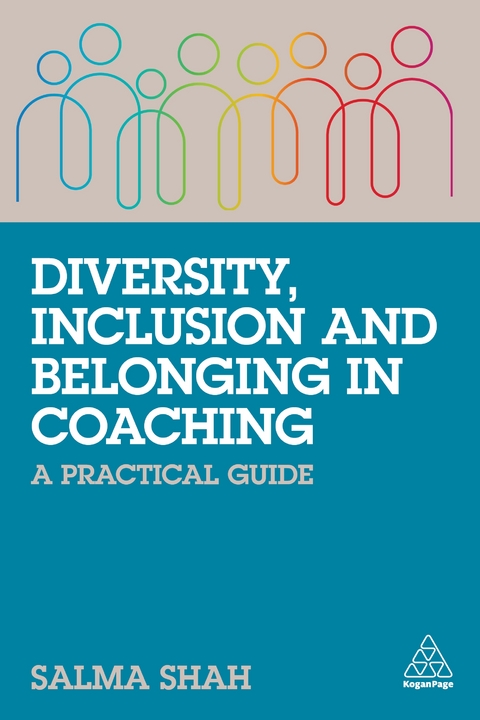 Diversity, Inclusion and Belonging in Coaching - Salma Shah