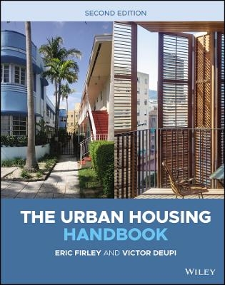 The Urban Housing Handbook - Eric Firley, Victor Deupi