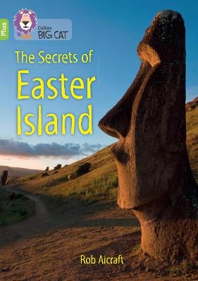The Secrets of Easter Island - Rob Alcraft
