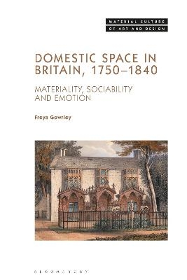 Domestic Space in Britain, 1750-1840 - Dr. Freya Gowrley