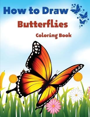 How To Draw Butterflies Coloring Book -  EM Publishers