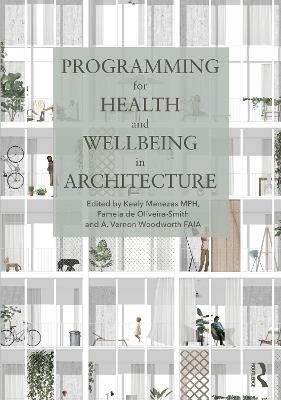 Programming for Health and Wellbeing in Architecture - 