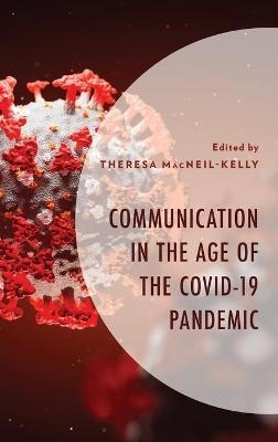 Communication in the Age of the COVID-19 Pandemic - 