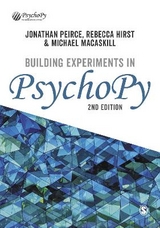 Building Experiments in PsychoPy - Peirce, Jonathan; Hirst, Rebecca; Macaskill, Michael