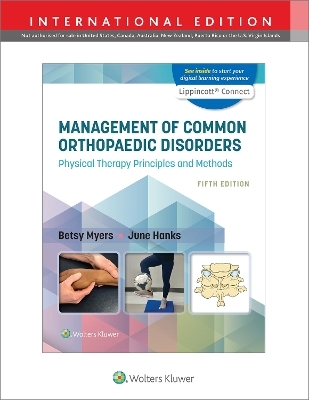 Management of Common Orthopaedic Disorders - Betsy DELETE DUPLICATE, June Hanks