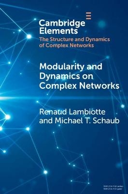 Modularity and Dynamics on Complex Networks - Renaud Lambiotte, Michael T. Schaub