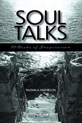 Soul Talks - Talisha A Matheson