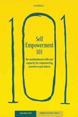 Self-Empowerment 101 - Rosie E Kuhn