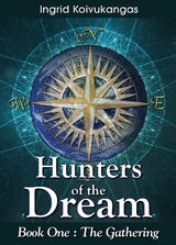 Hunters of the Dream, Book One - Ingrid Koivukangas