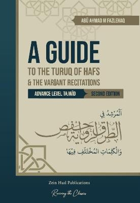 A Guide to the Turuq of Hafs & the Variant Recitations - Zein Hud