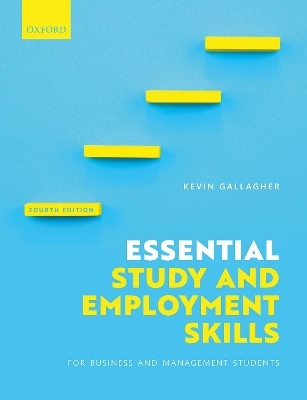 Essential Study and Employment Skills for Business and Management Students - Kevin Gallagher