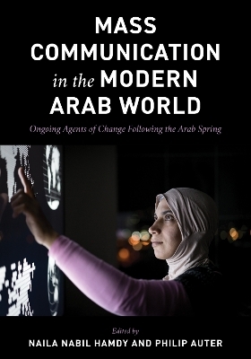 Mass Communication in the Modern Arab World - 