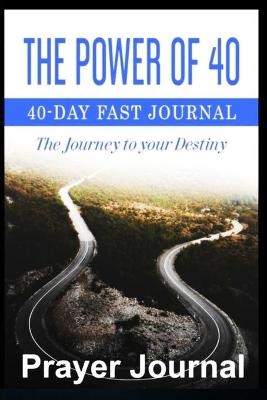 Power of 40 Prayer Journal - T Beltran
