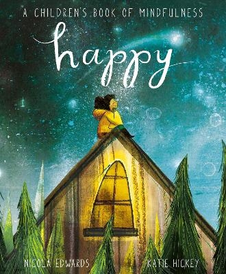 Happy: A Children's Book of Mindfulness - Nicola Edwards