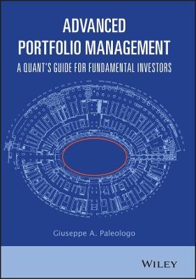 Advanced Portfolio Management - Giuseppe A. Paleologo