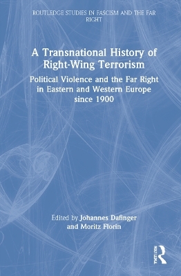 A Transnational History of Right-Wing Terrorism - 