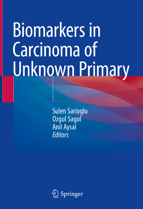 Biomarkers in Carcinoma of Unknown Primary - 