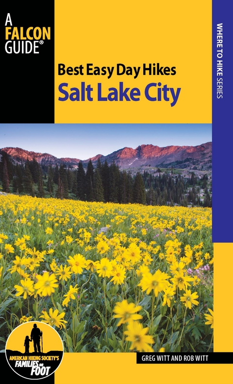 Best Easy Day Hikes Salt Lake City -  Greg Witt,  Rob Witt