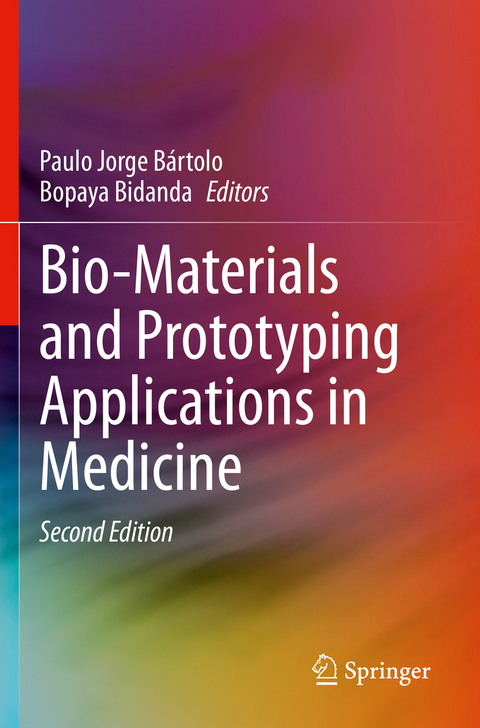 Bio-Materials and Prototyping Applications in Medicine - 