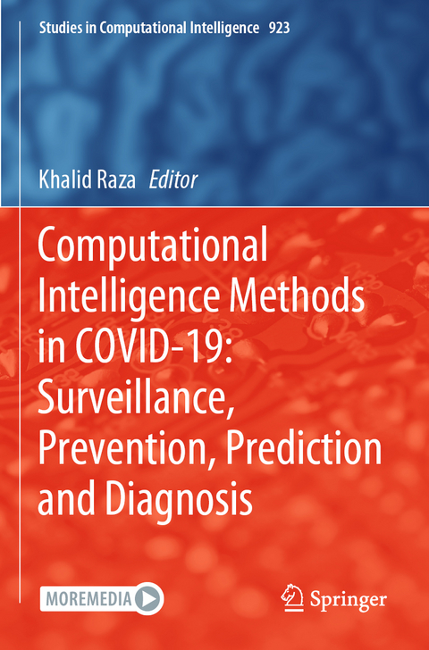 Computational Intelligence Methods in COVID-19: Surveillance, Prevention, Prediction and Diagnosis - 